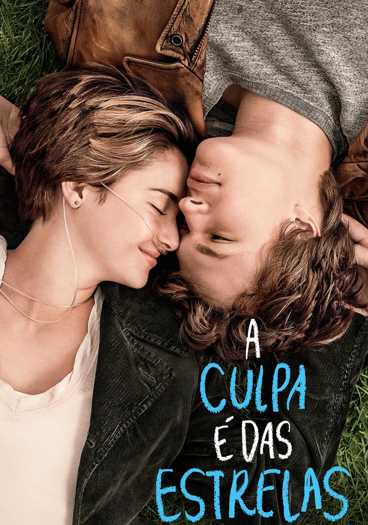 A Culpa é das Estrelas filme - Veja onde assistir